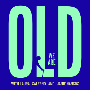 Laura & Jamie are Aging Out Loud: How to Get F*** Off Money