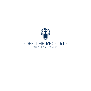 Off the Record: The Real Talk Podcast - Episode II "Pivots and Paycuts"