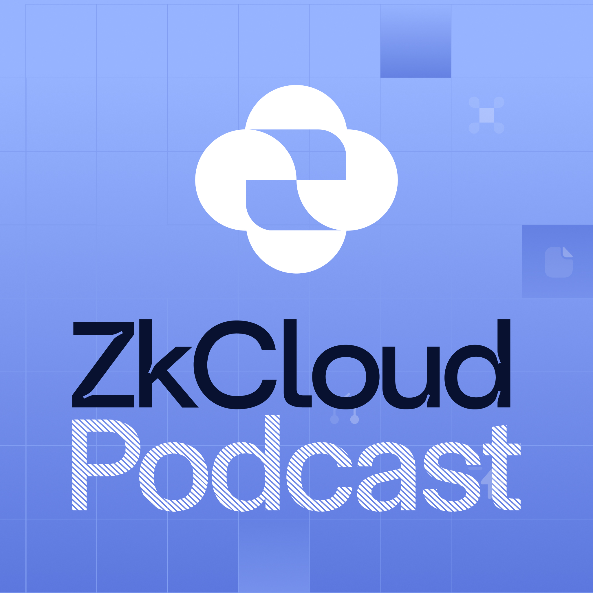 ZkCloud Podcast
