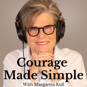 #2 The 4-step process that helps you act with courage. At work. And at home.