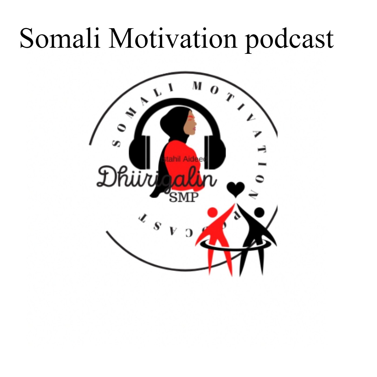 Somali Motivation podcast