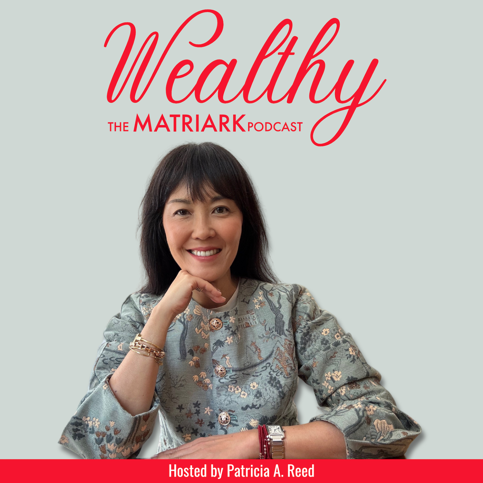 Wealthy -The Matriark Podcast