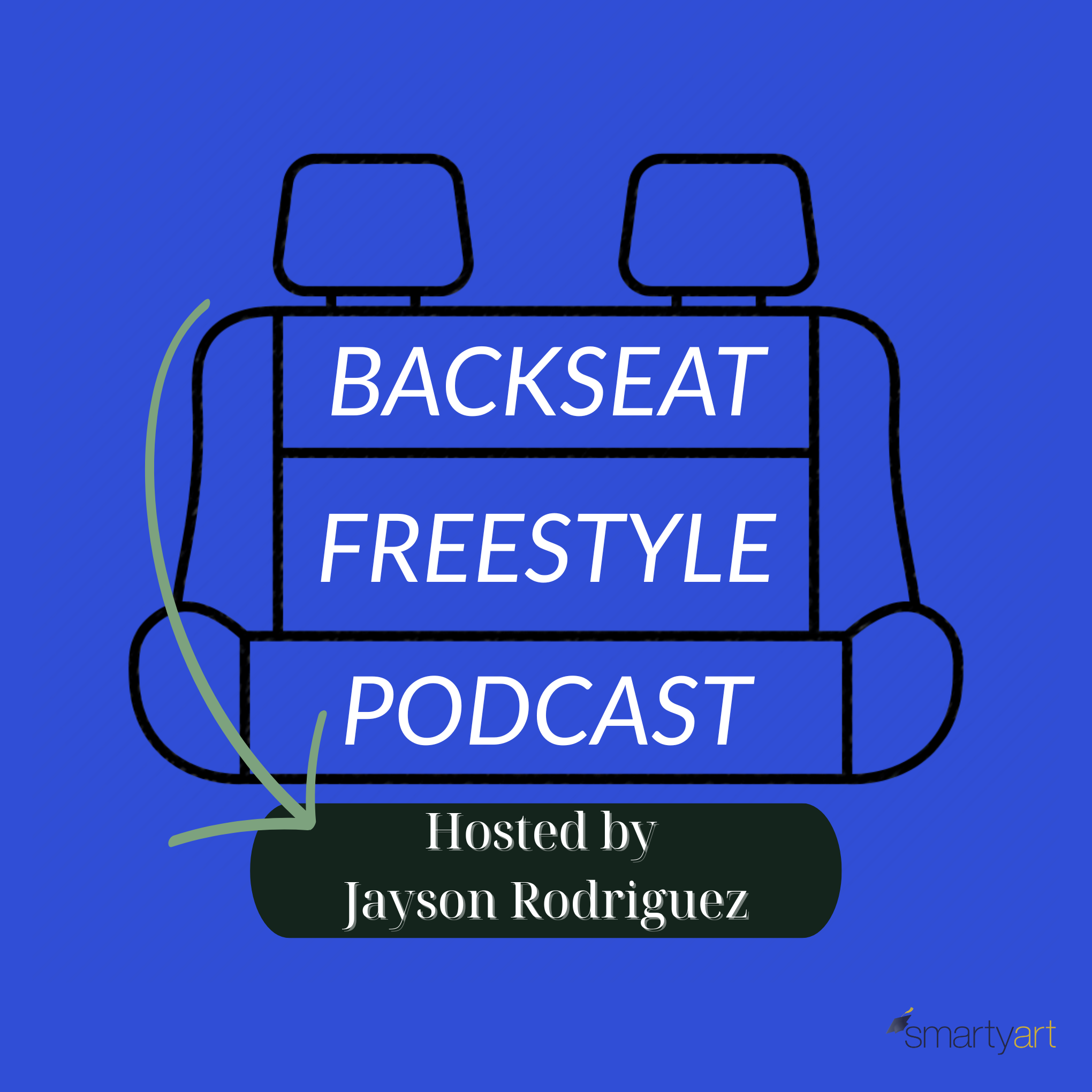 Backseat Freestyle Podcast with Jayson Rodriguez