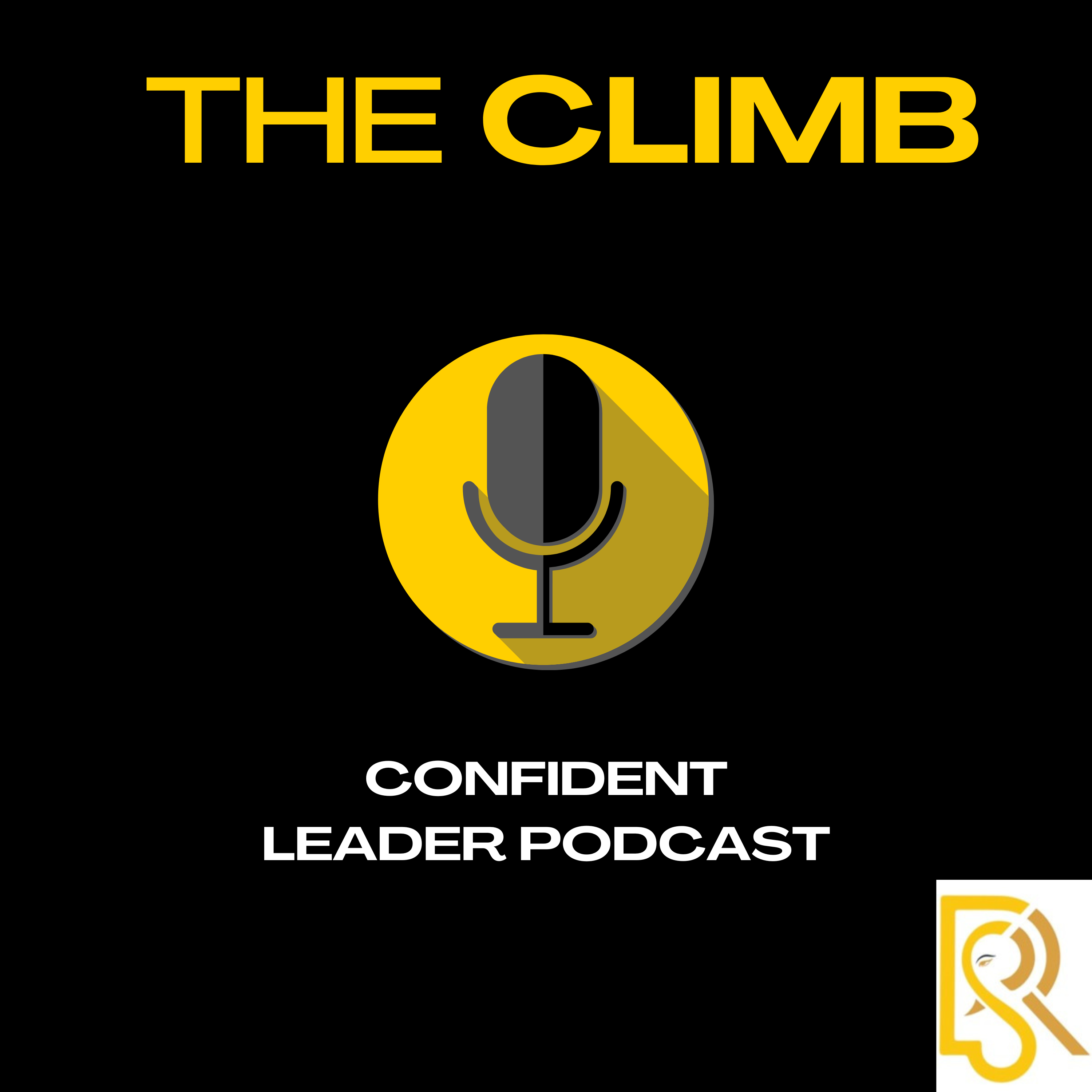 The Climb: Confident Leader Podcast