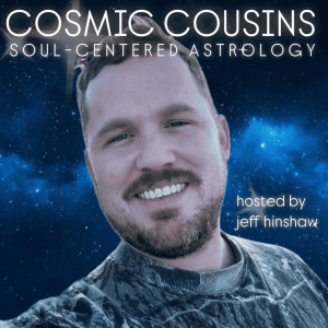 Cosmic Cousins Relaunch! Scorpio Full Moon – Season 9; Episode 1 – Special Guest, Queer Musician Felix III