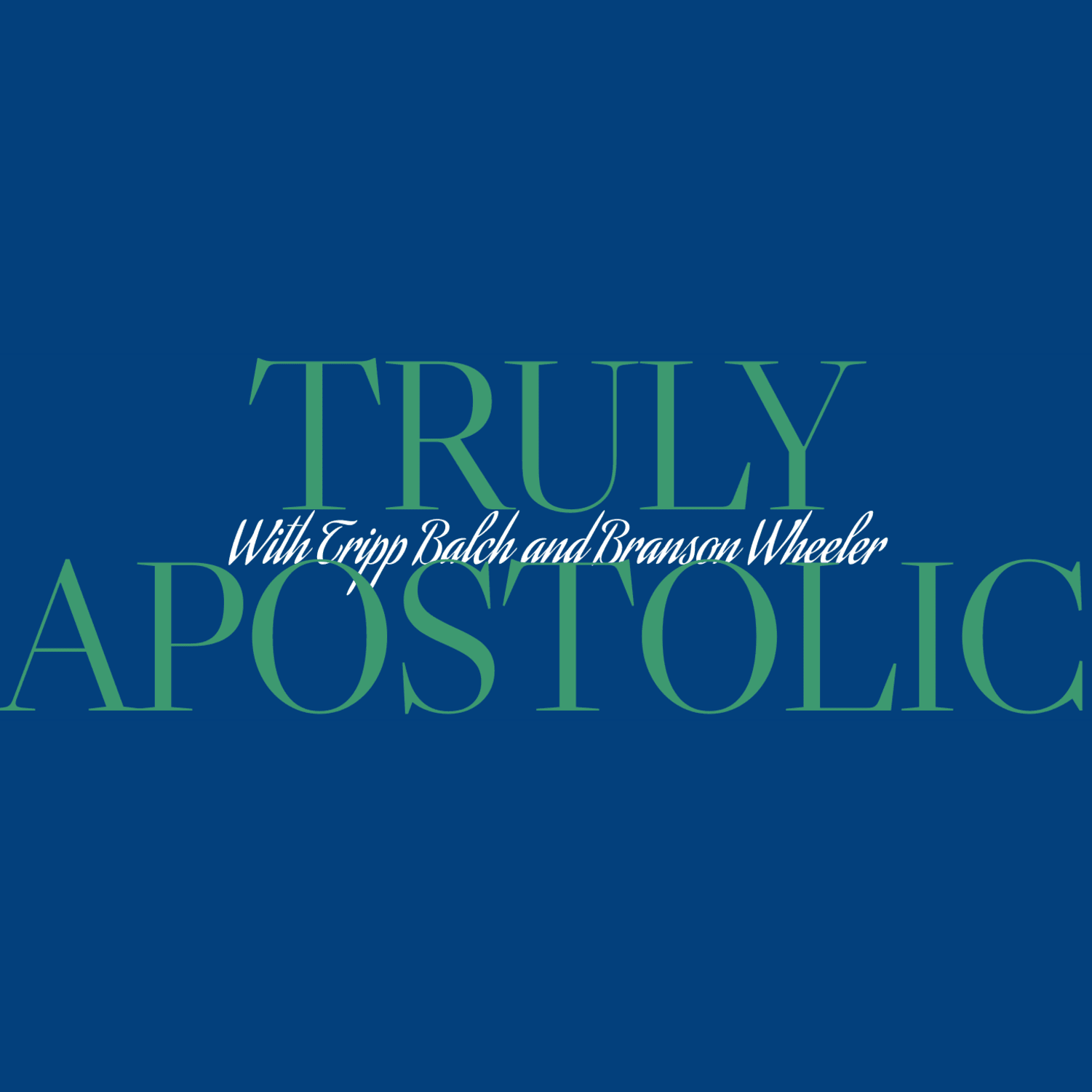 Truly Apostolic