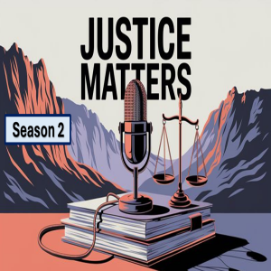 Justice Matters Podcast