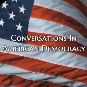 Conversations In American Democracy