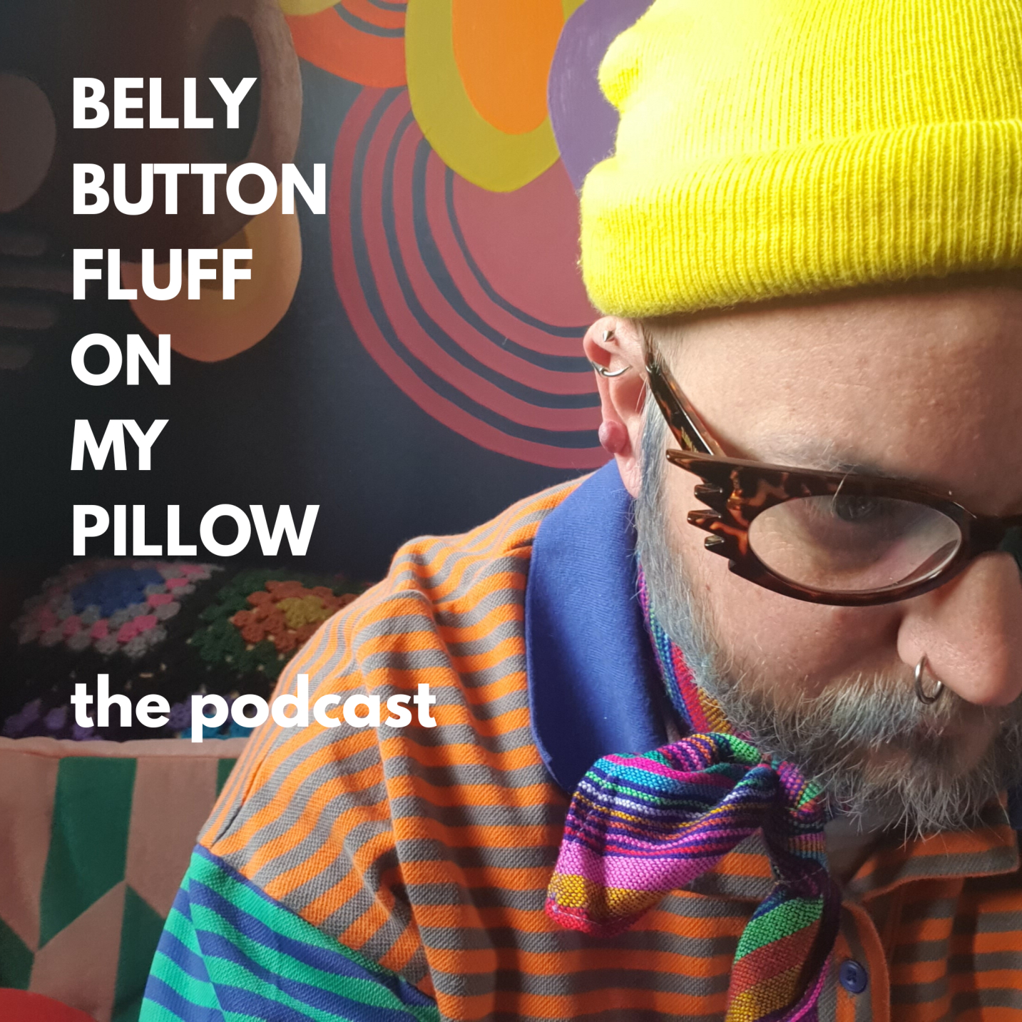 BELLY BUTTON FLUFF ON MY PILLOW - The Podcast