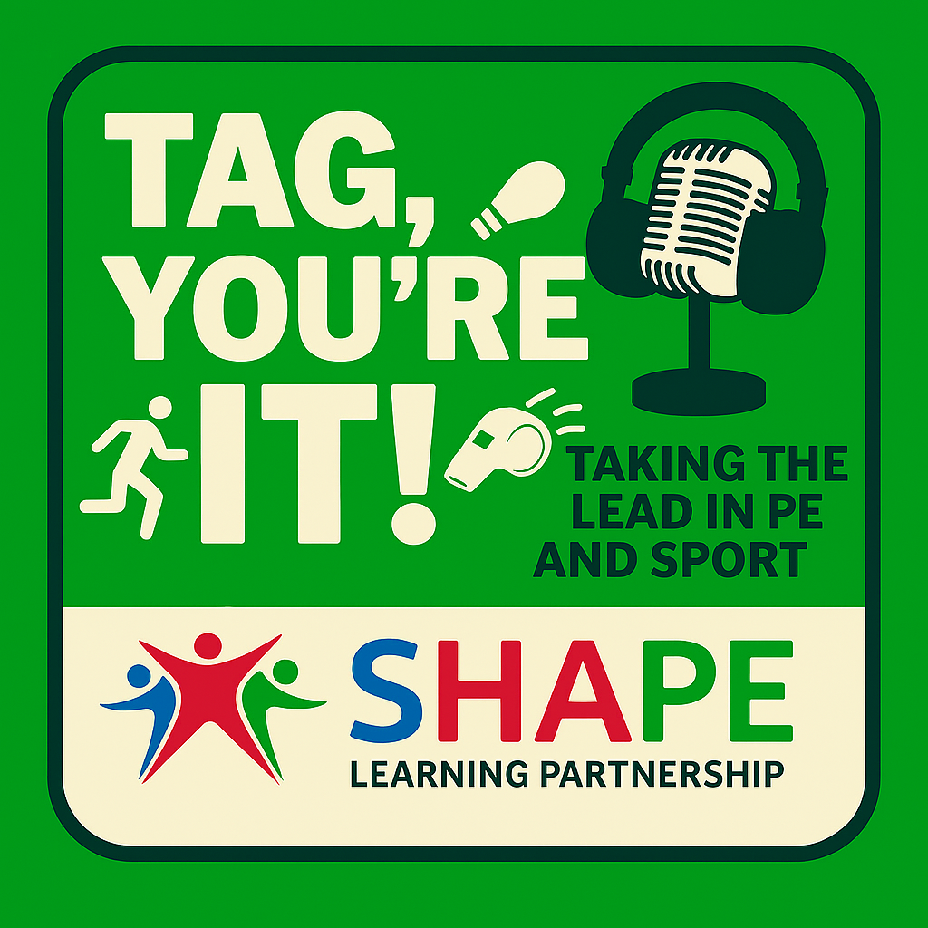 Tag, You’re It! - Taking the Lead in PE and Sport