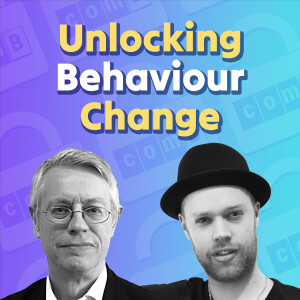 Welcome to the Unlocking Behaviour Change Podcast