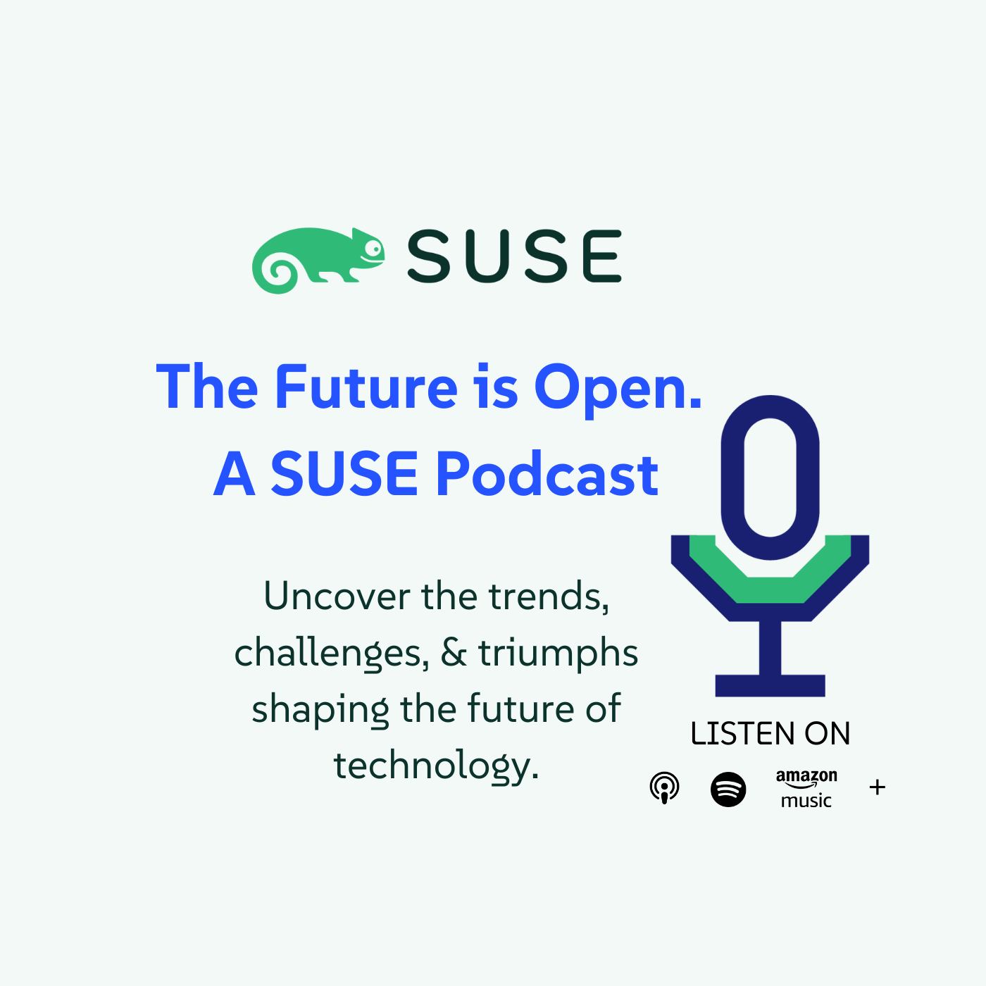 The Future is Open. A SUSE Podcast