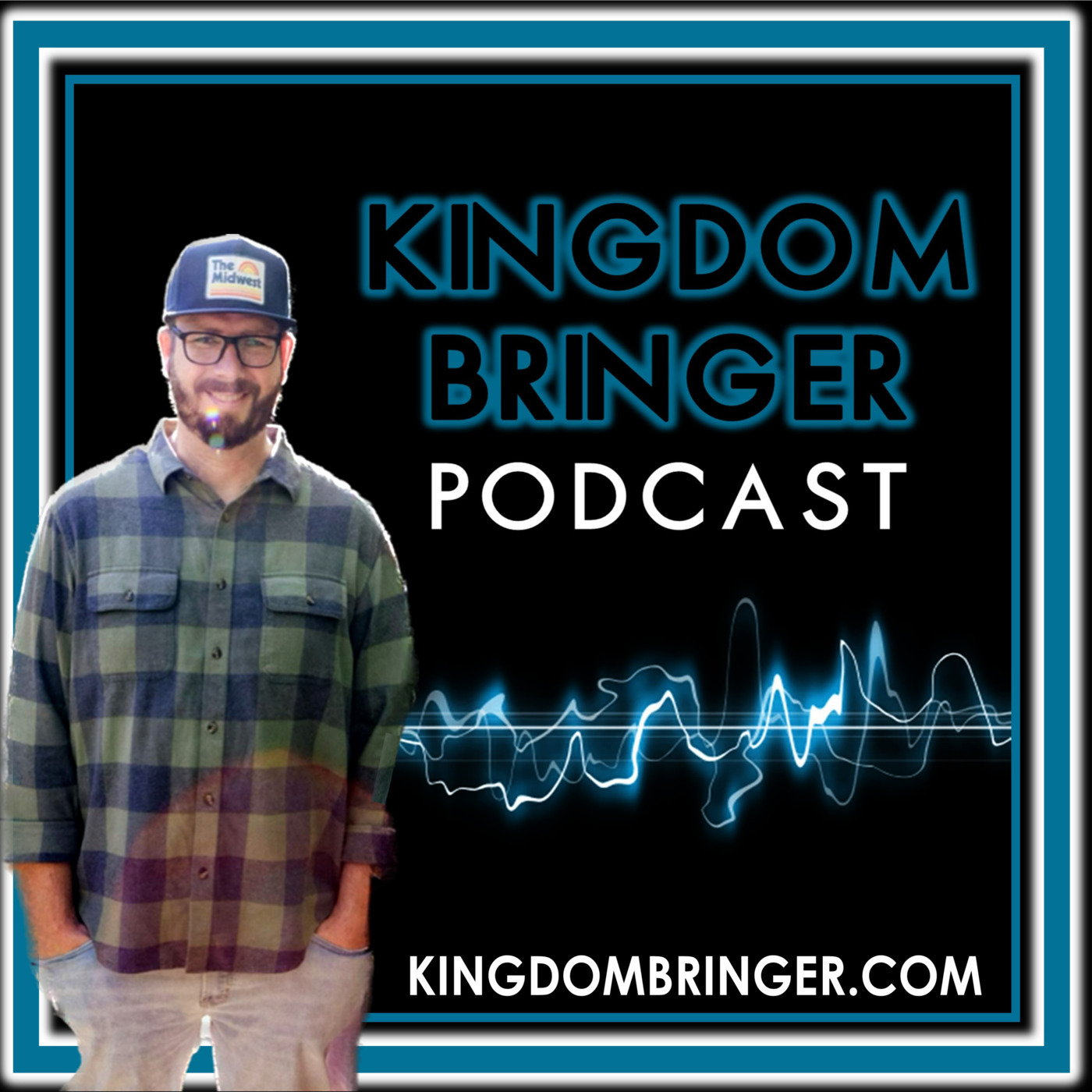 The Kingdom Bringer Podcast