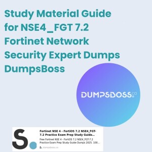 Structured Study Guide DumpsBoss NSE4_FGT 7.2 Fortinet Network Security Expert Dumps
