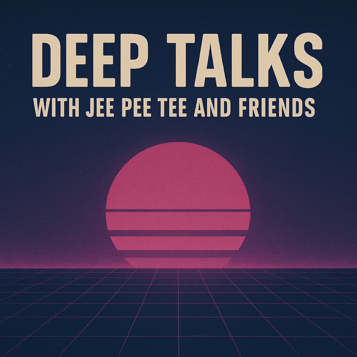 Deep Talks with Jee Pee Tee and Friends