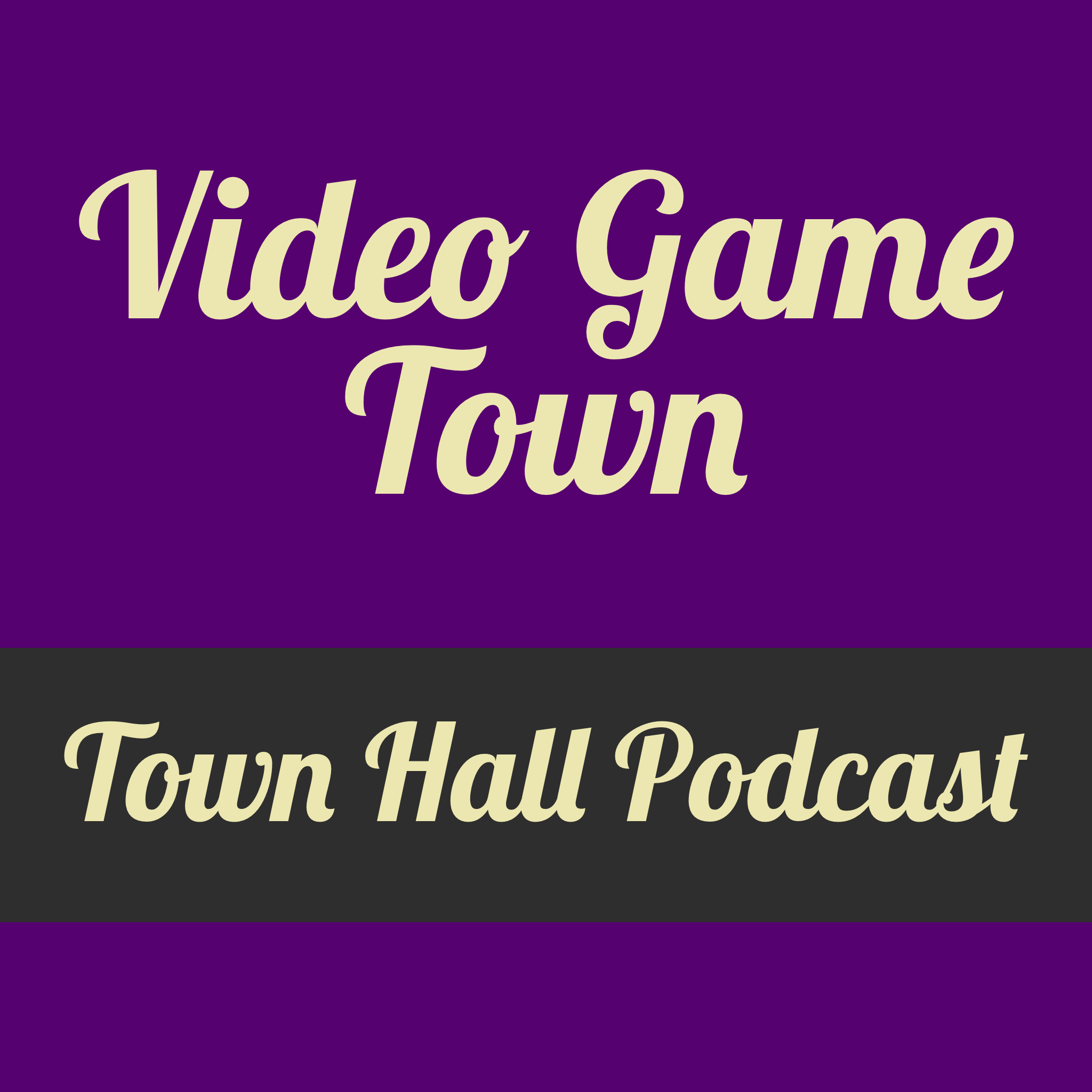 Video Game Town Hall Podcast