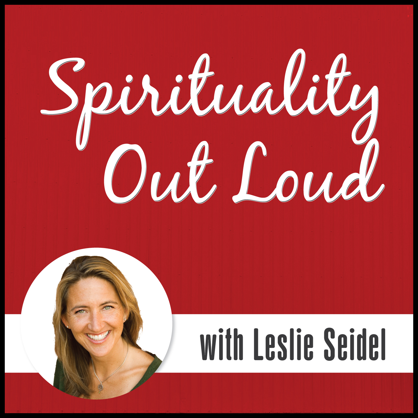 The Spirituality Out Loud Podcast