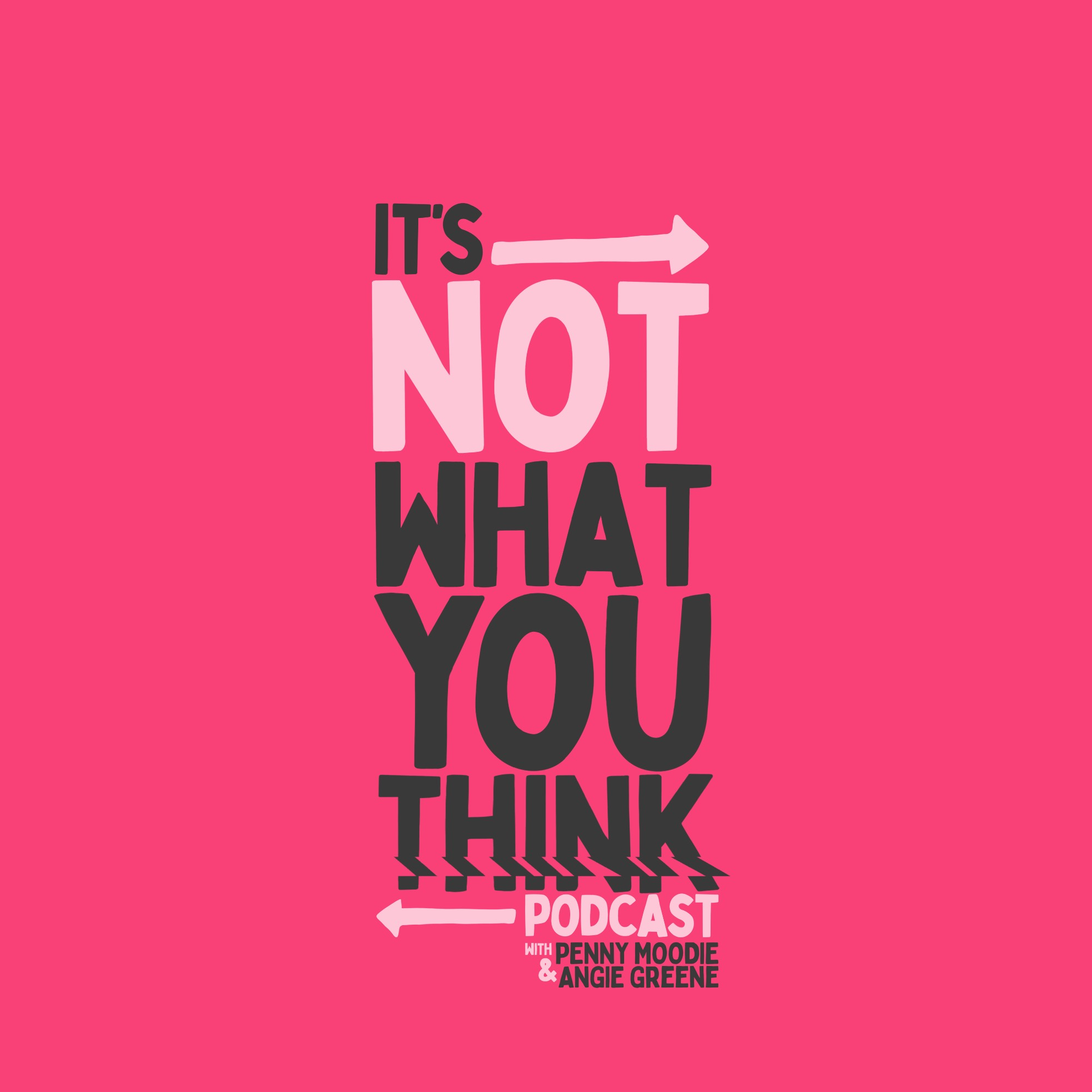 It’s Not What You Think