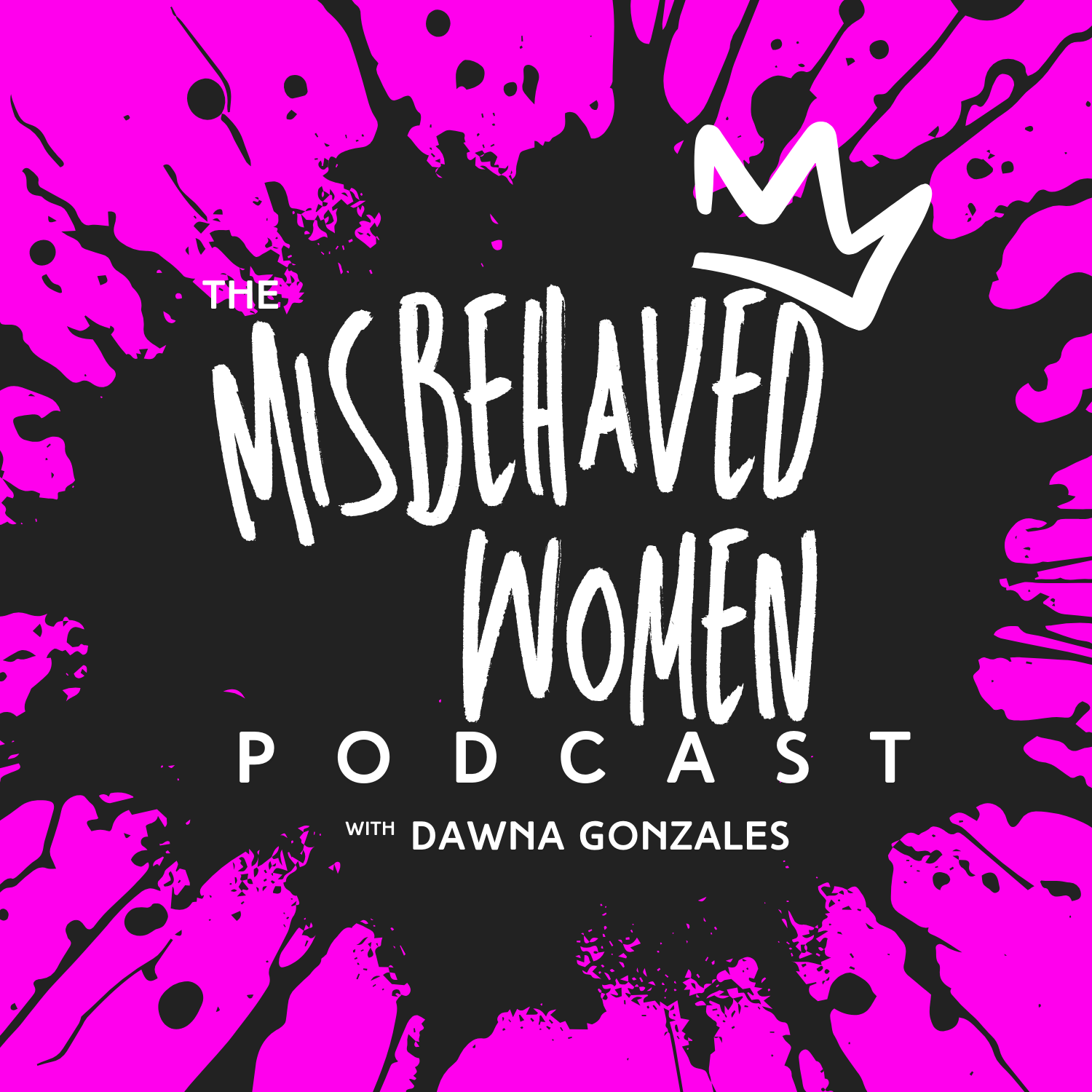 The Misbehaved Women Podcast