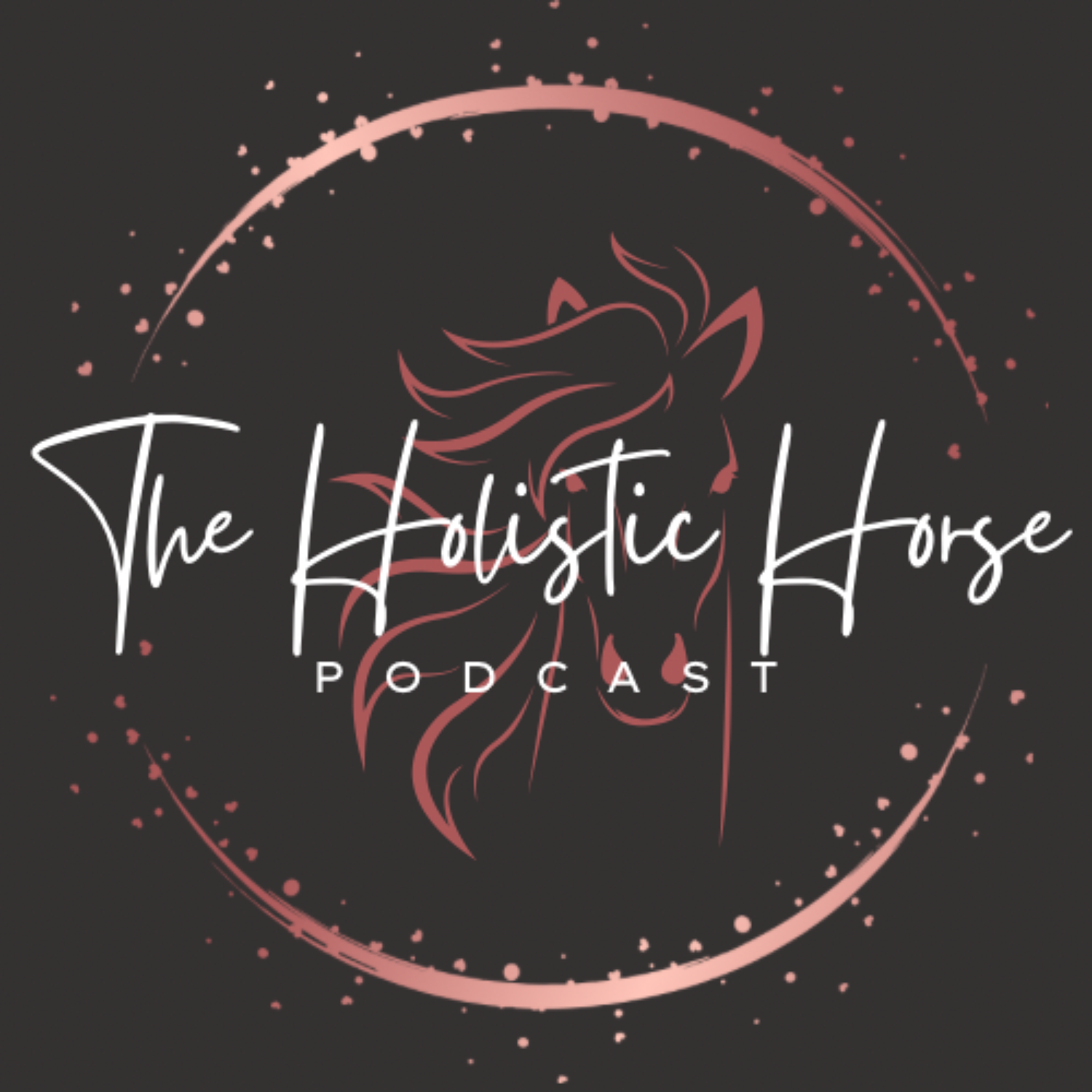 The Holistic Horse Podcast