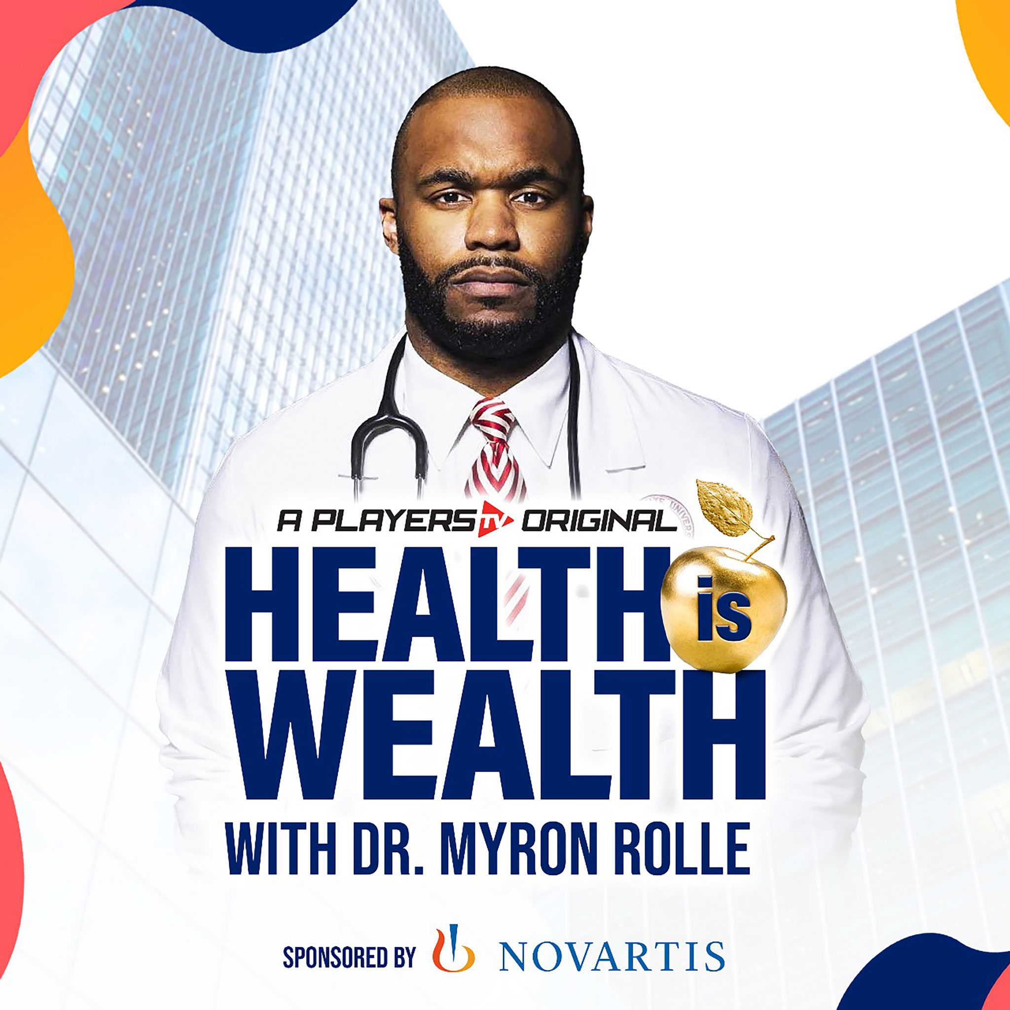 Health Is Wealth With Myron Rolle