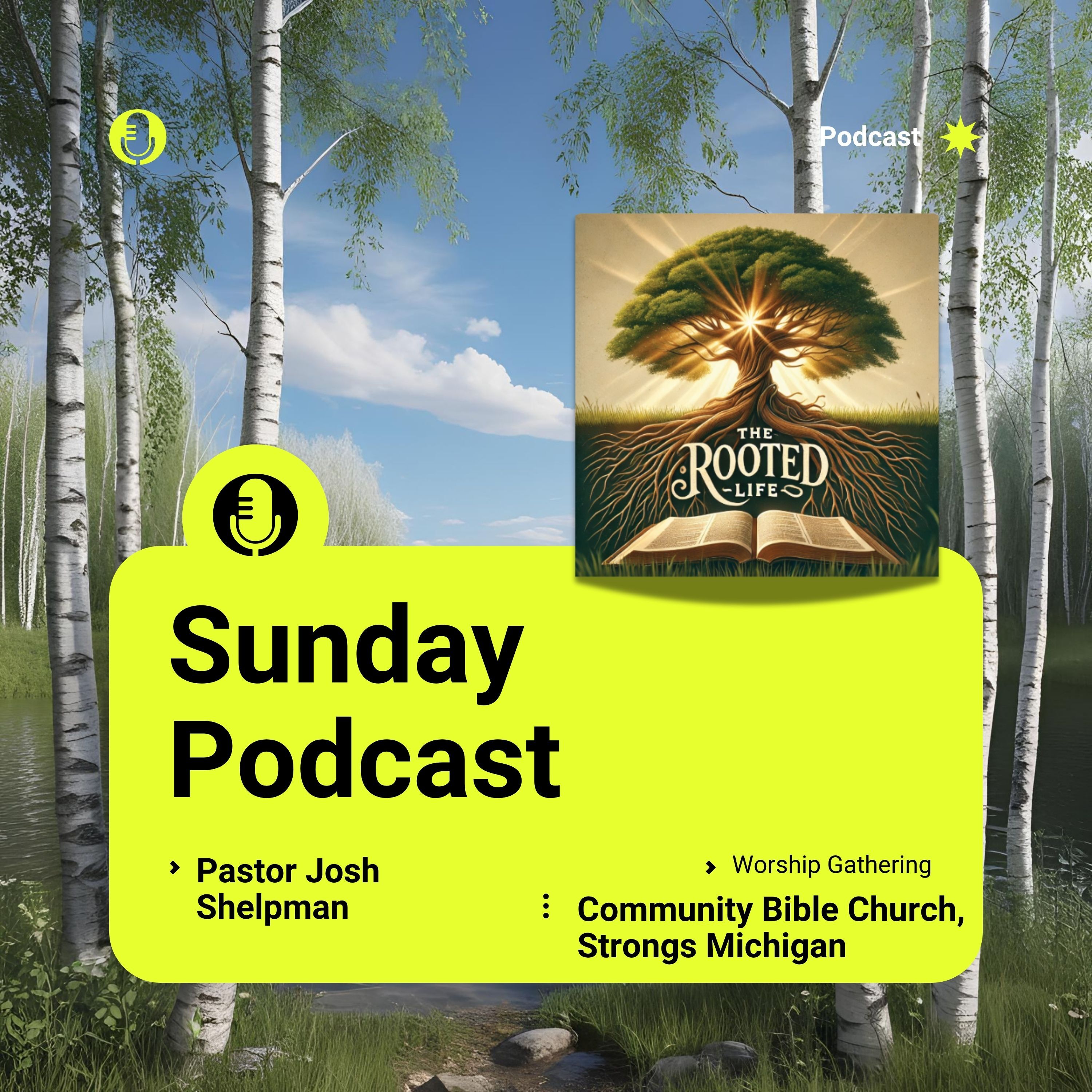 Community Bible Church- Strongs-  Rooted Podcast