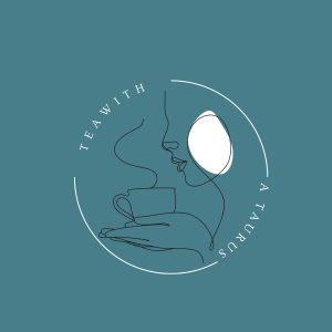 Episode #27 | Just a Thought with Tea