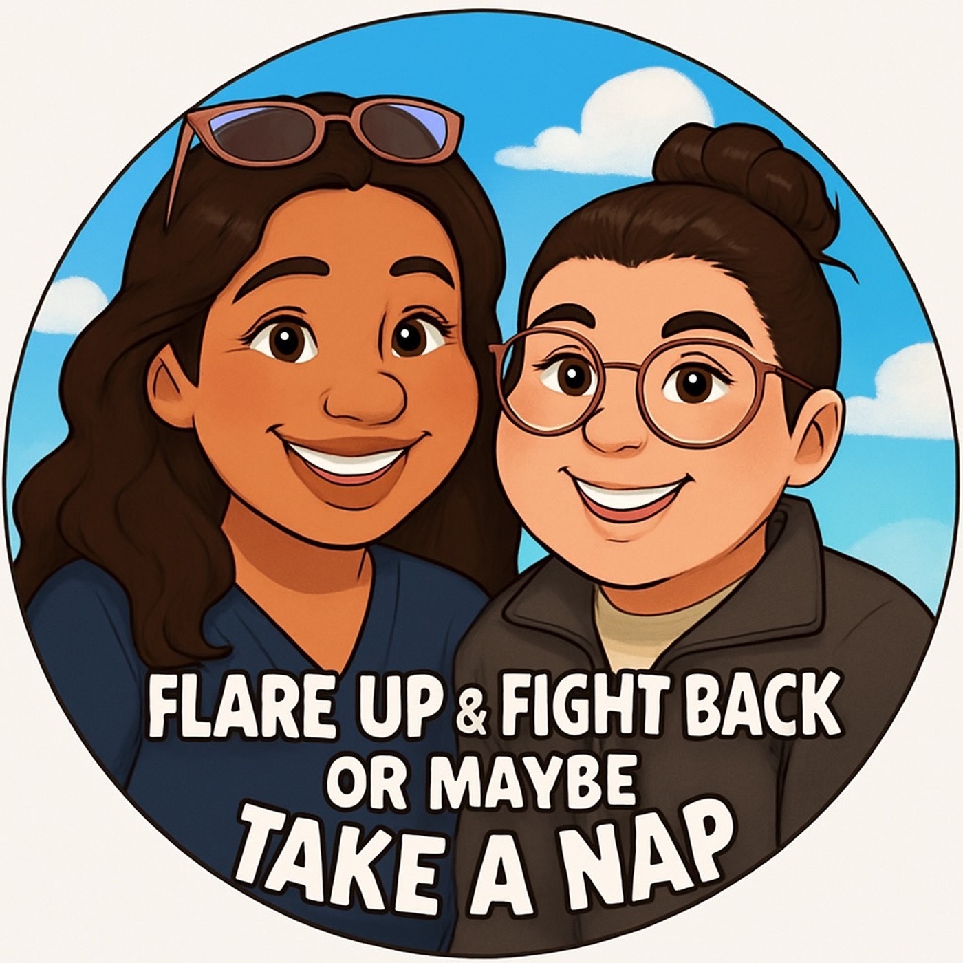 Flare up & fight back, or maybe take a nap.