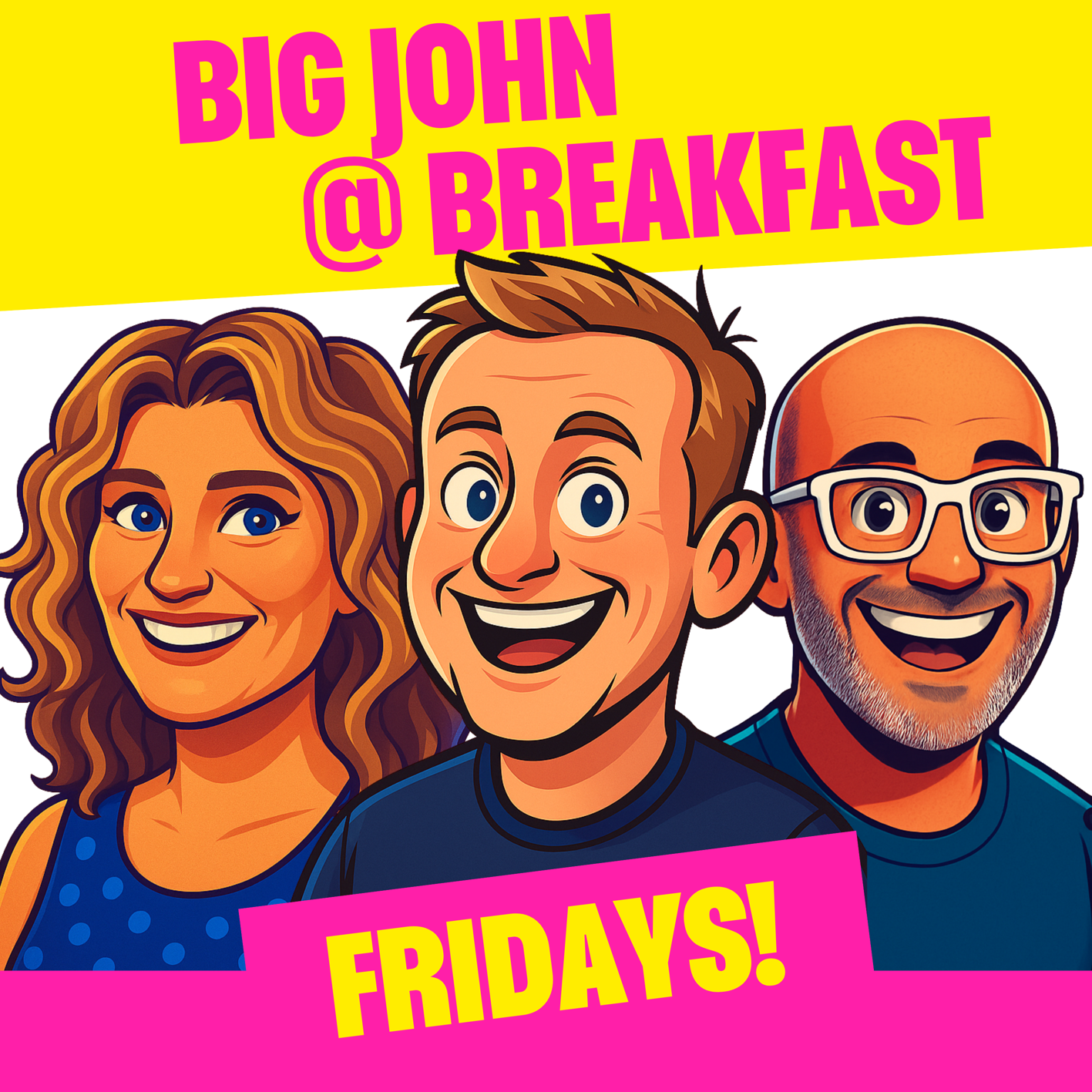 Big John At Breakfast - Fridays!
