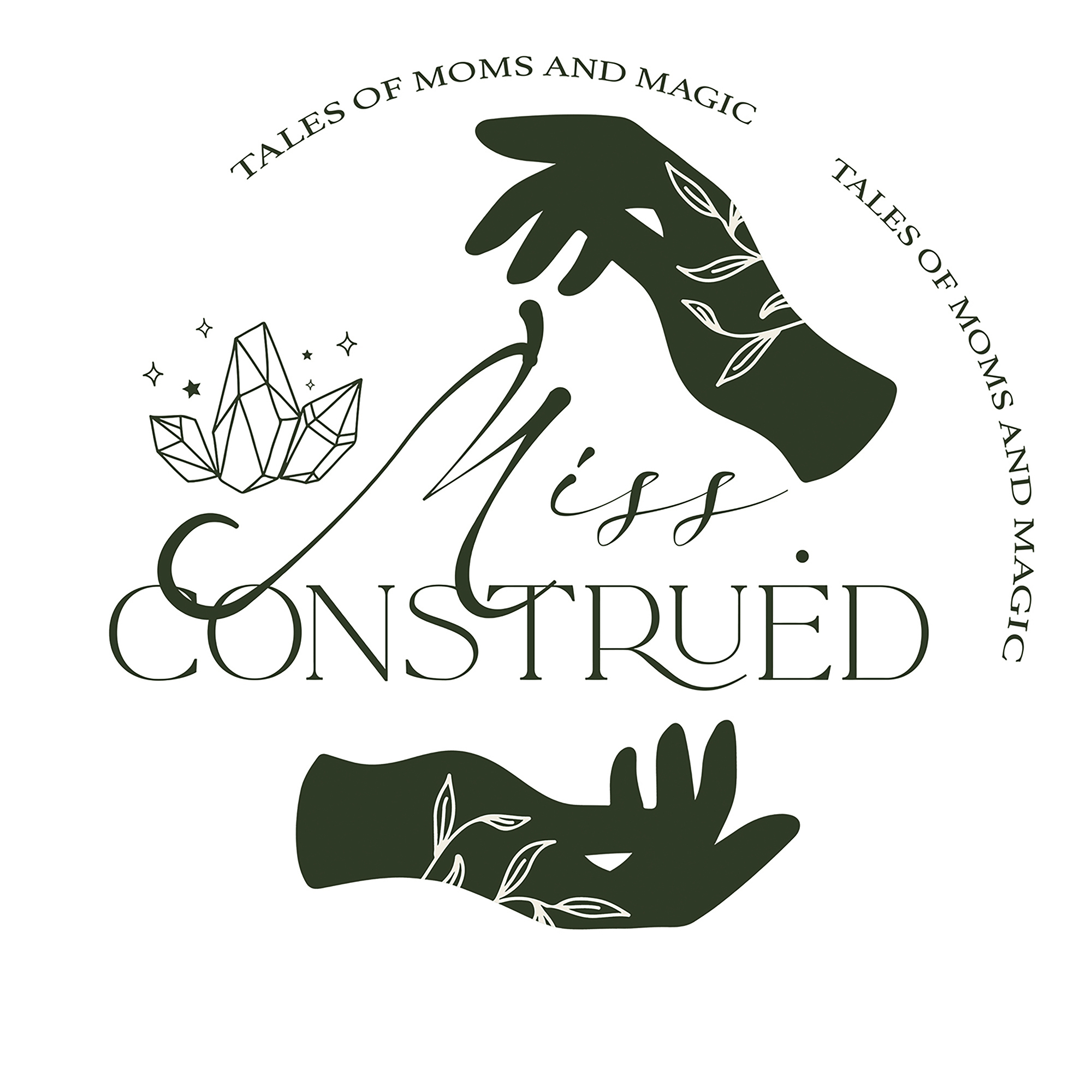Miss.Construed : Tales of Moms and Magic podcast artwork