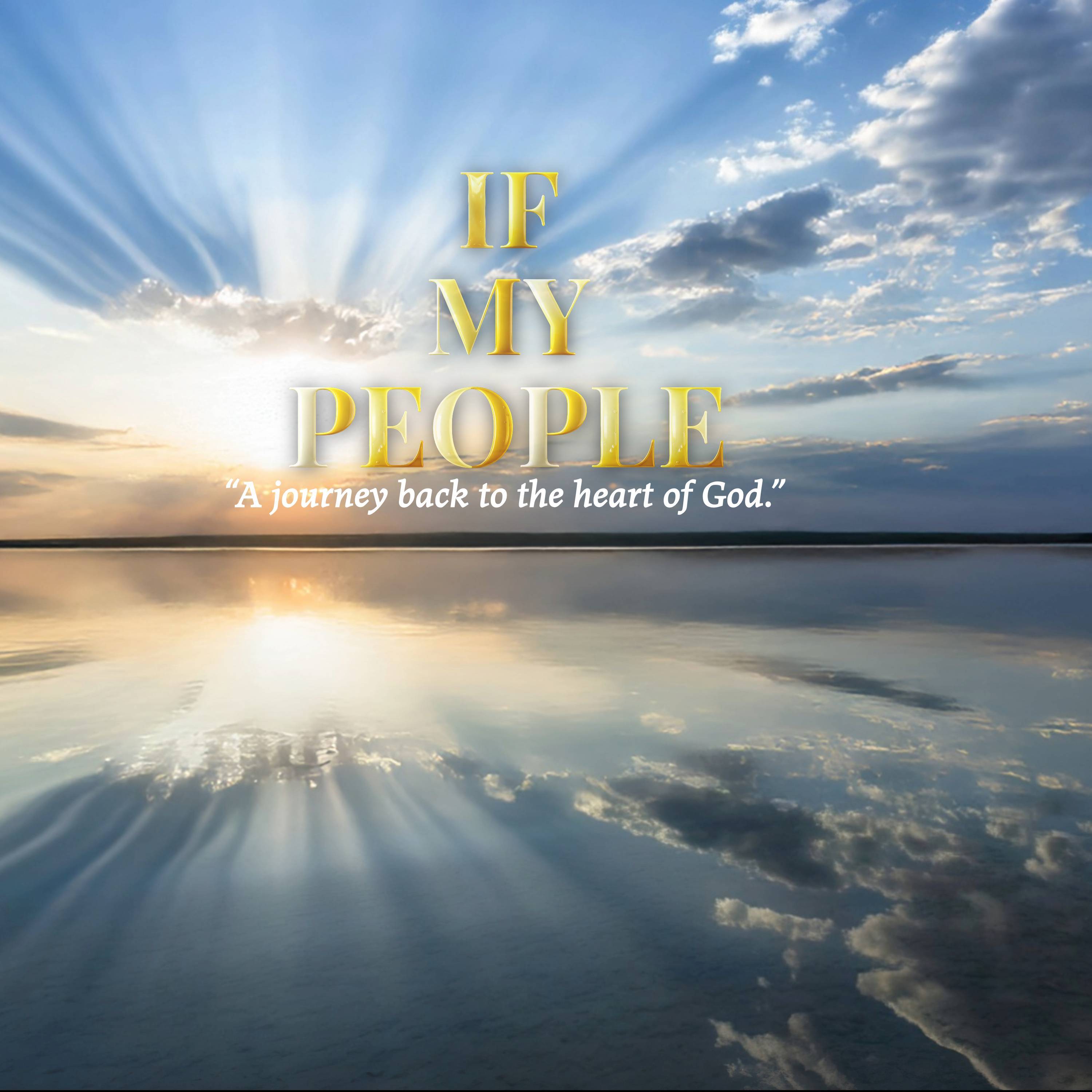 If My People: A Journey Through 2 Chronicles 7:14 Podcast