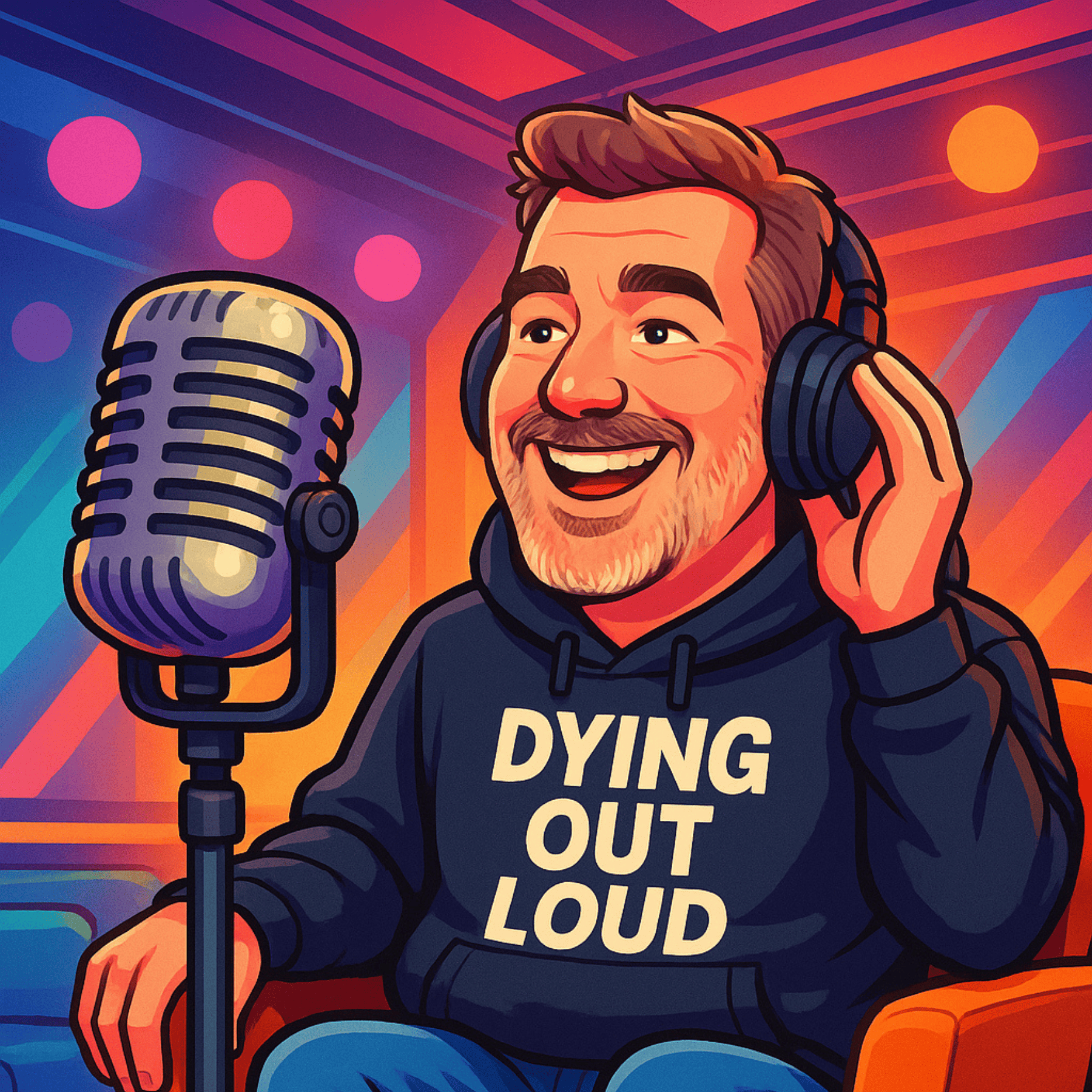 Dying Out Loud Podcast