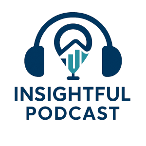 The Insightful Podcast