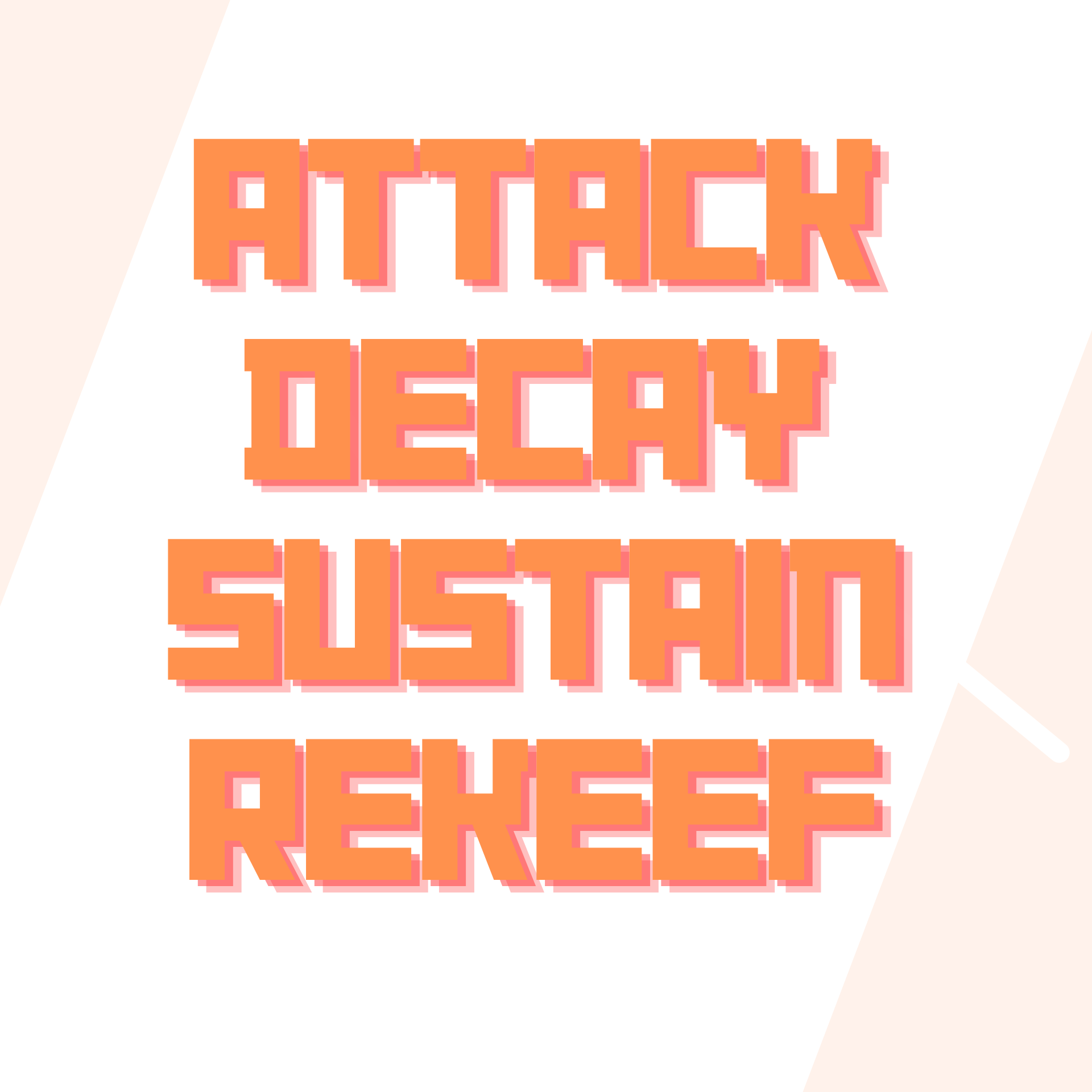 Attack, Decay, Sustain, ReKeef podcast artwork