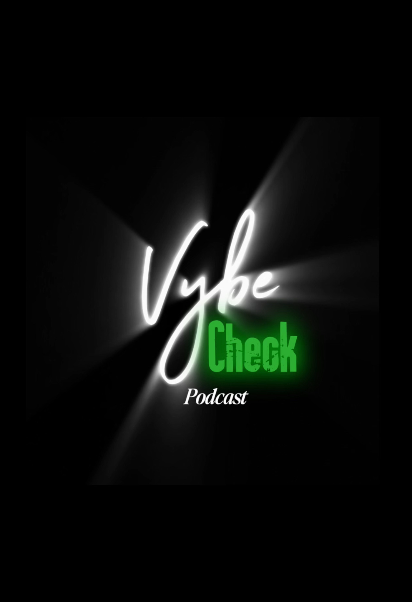 Vybe Check Podcast