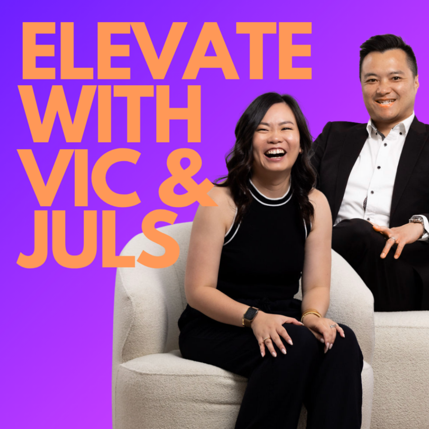 Elevate Podcast with Vic and Juls