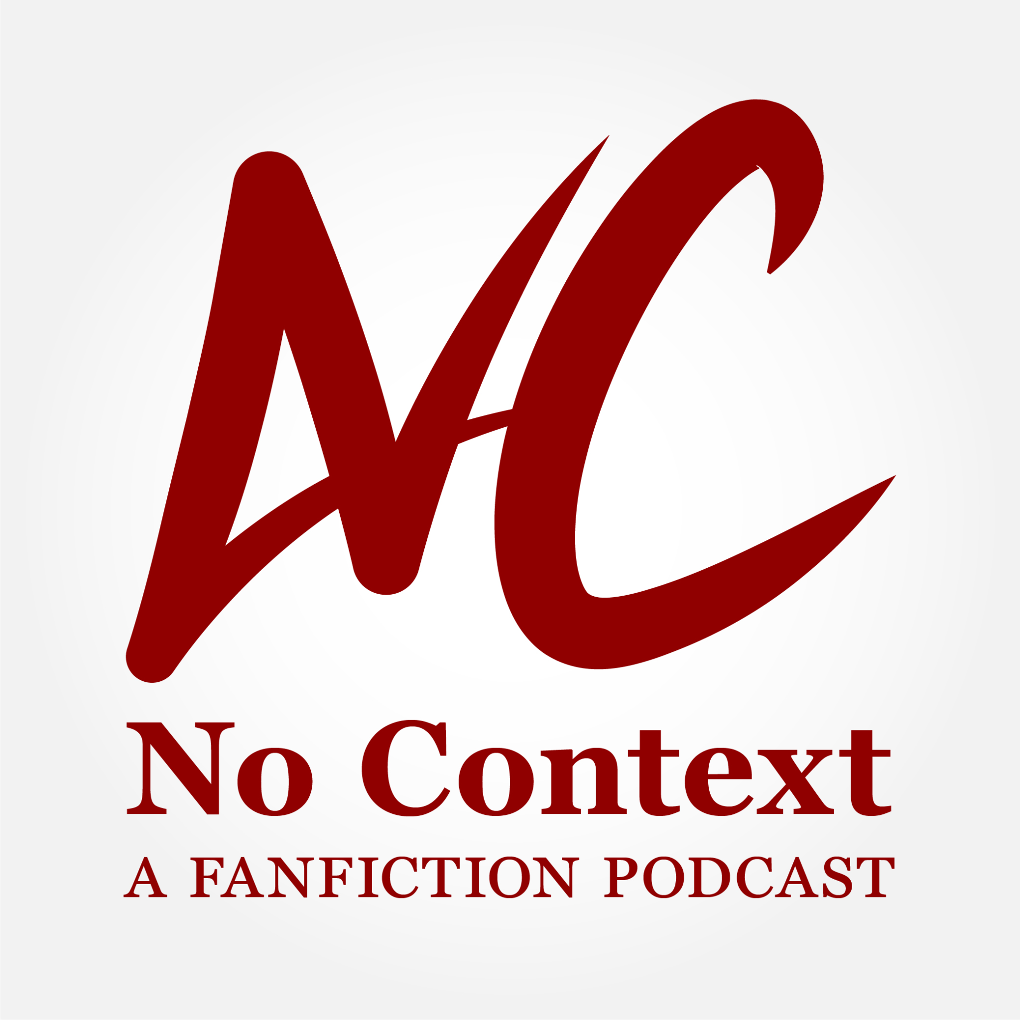 No Context: A Fanfiction Podcast podcast artwork