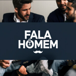Bem-vindos ao podcast fala homem