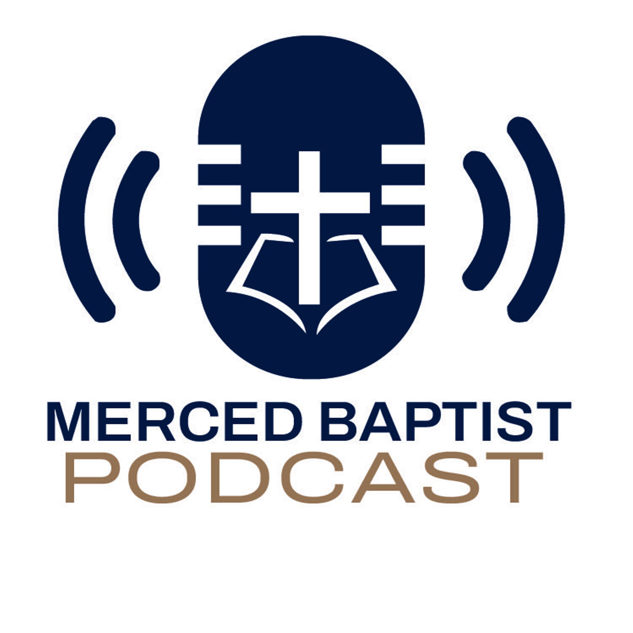 Merced Baptist Podcast