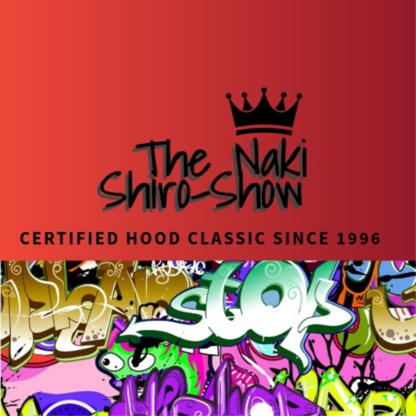 The Naki-Shiro Show