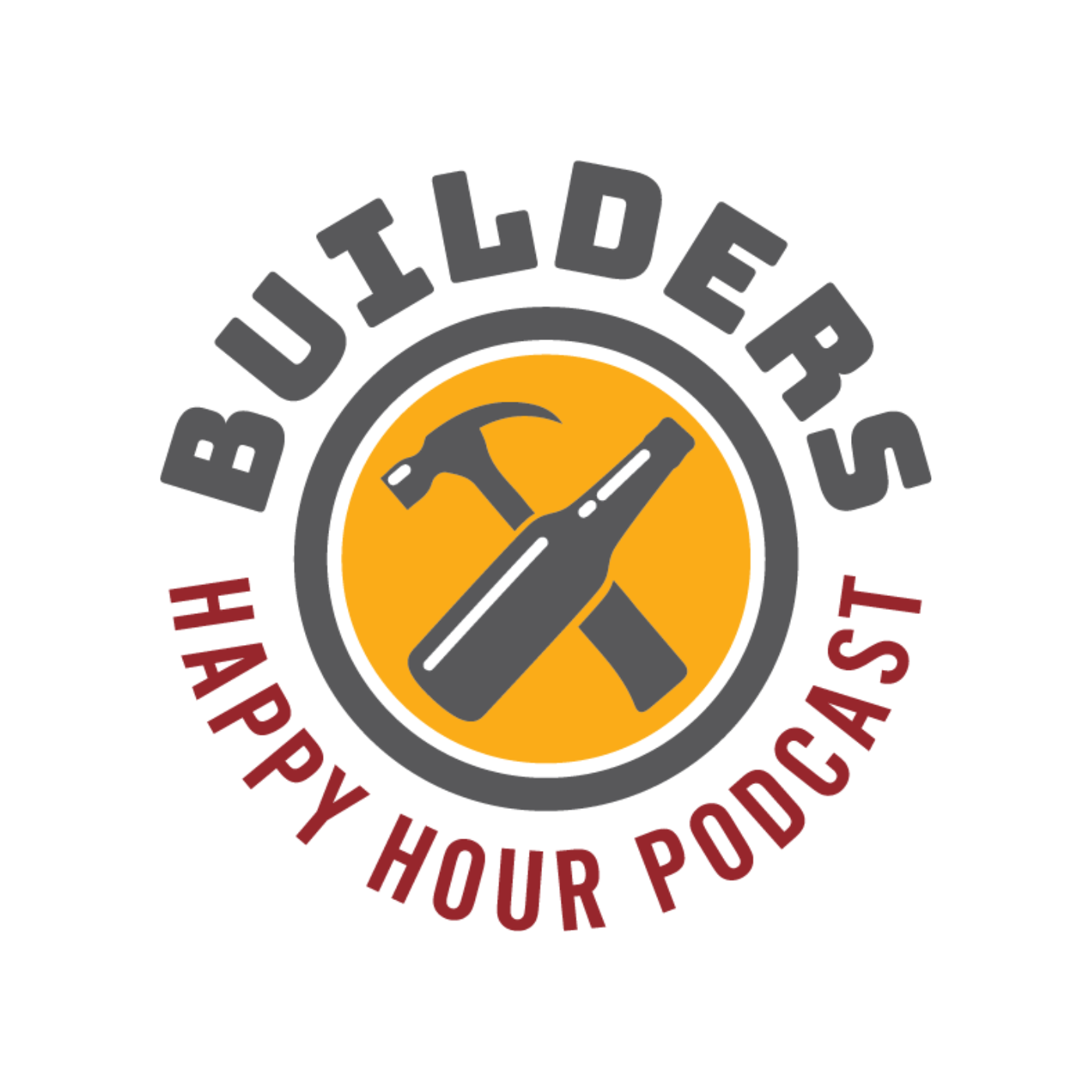 Builders Happy Hour Podcast
