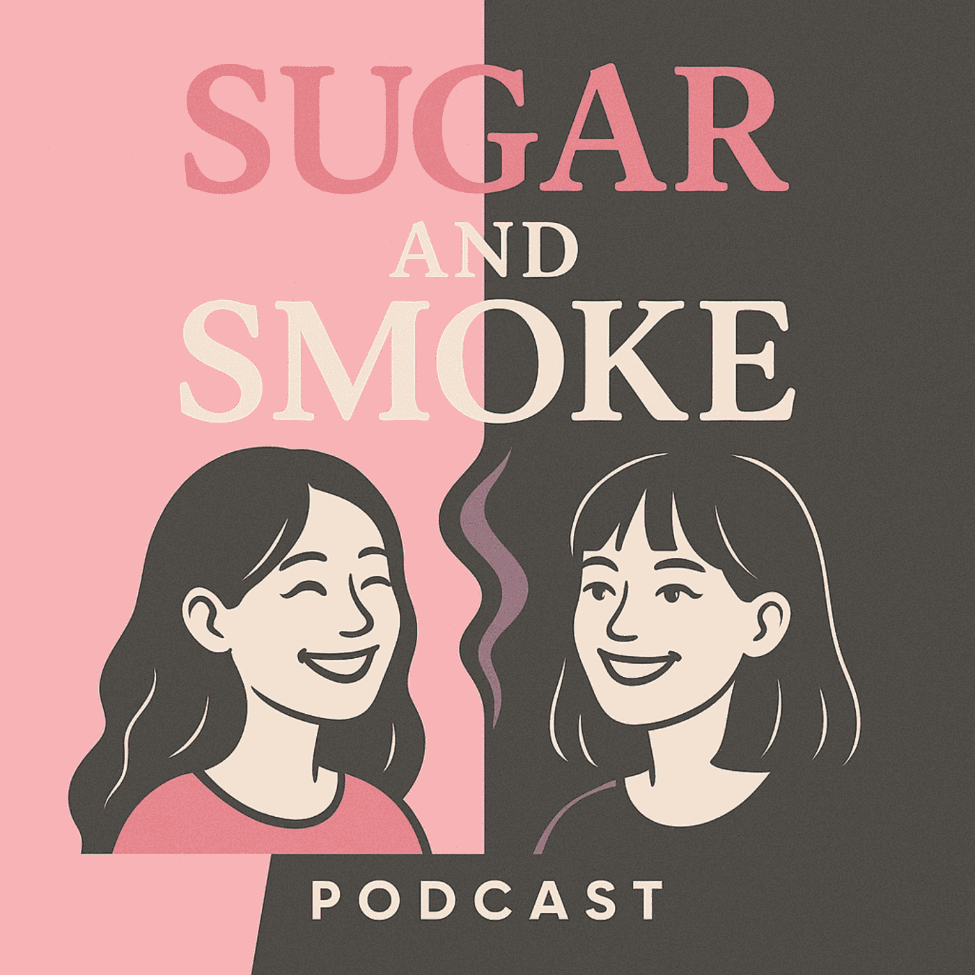 Sugar & Smoke podcast artwork