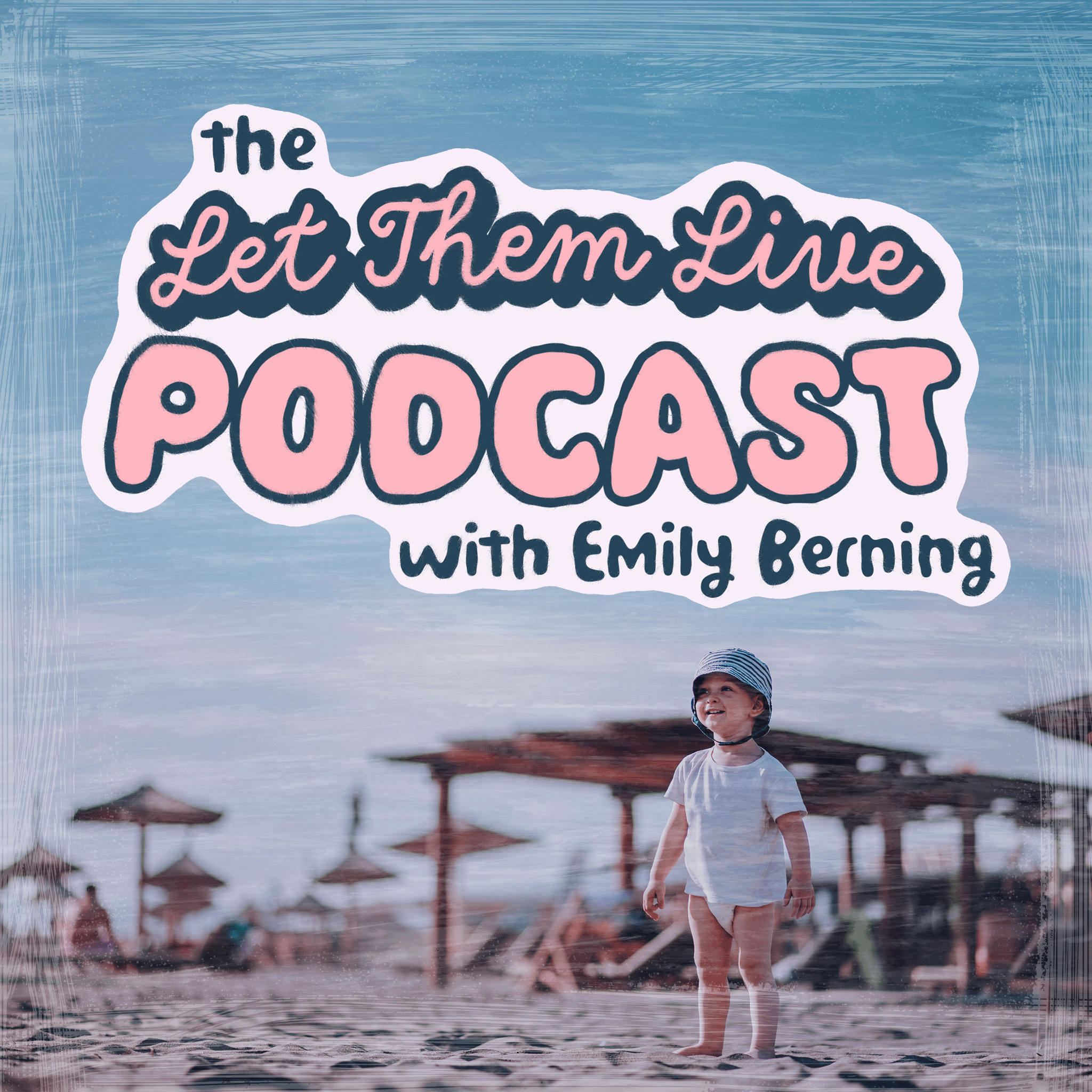 The Let Them Live Podcast with Emily Berning