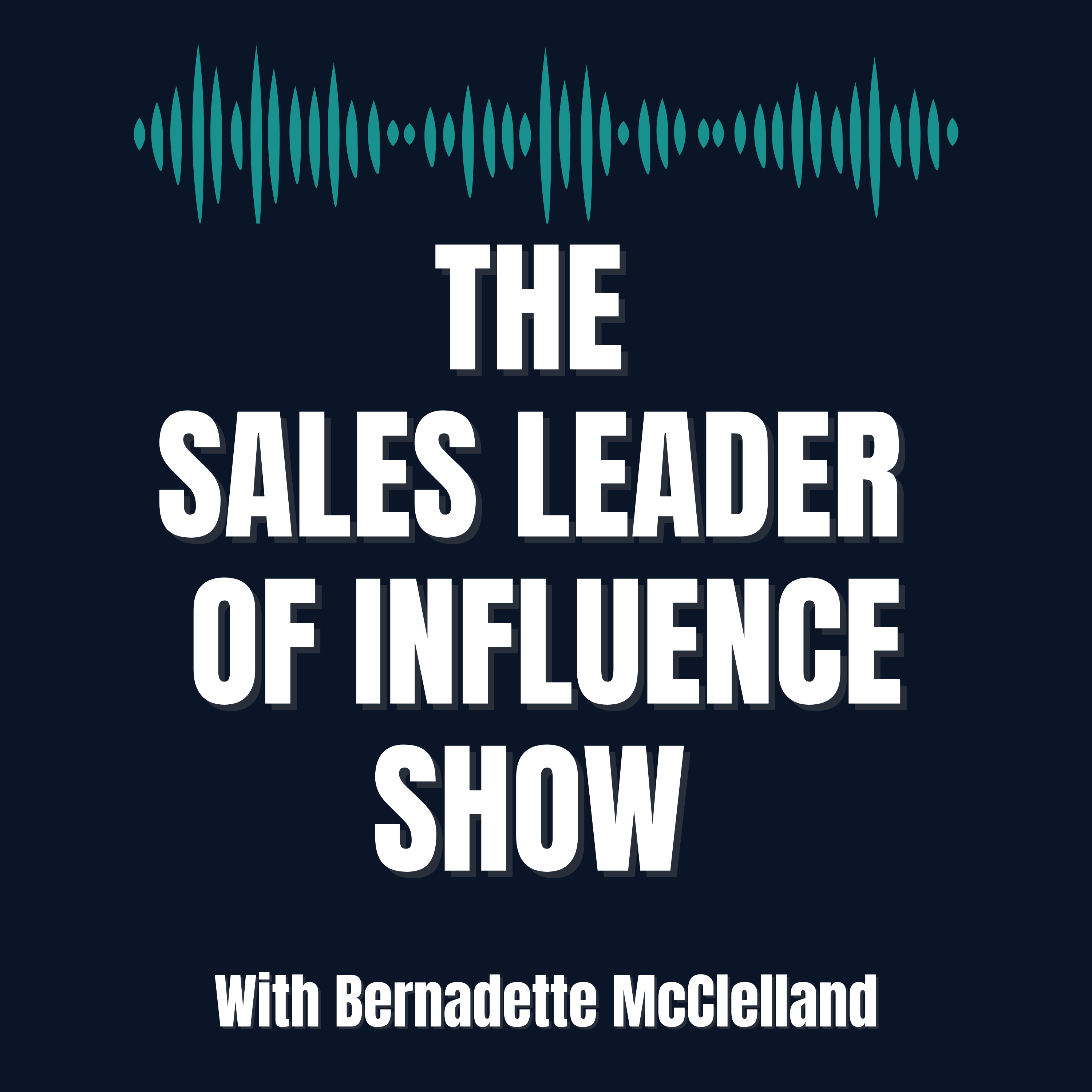 The Sales Leader Of Influence Show