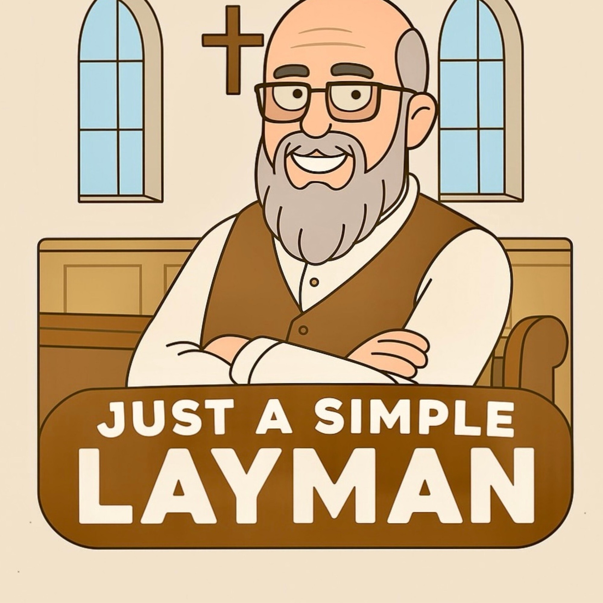 The Just a Simple Layman Podcast