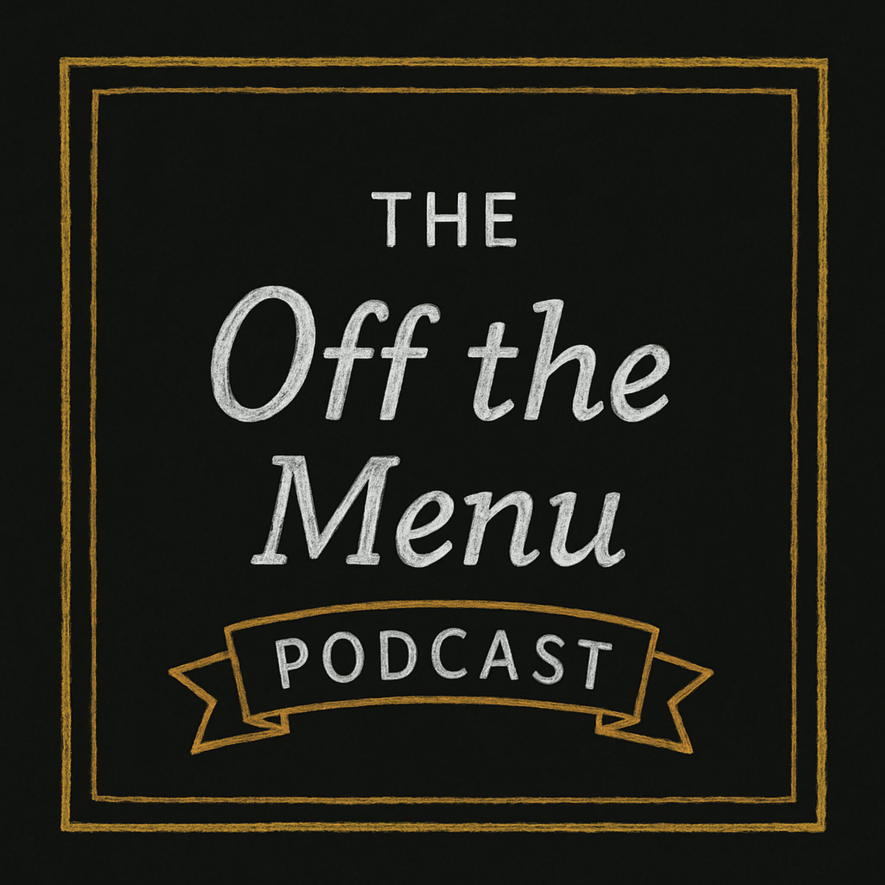 The Off The Menu Podcast