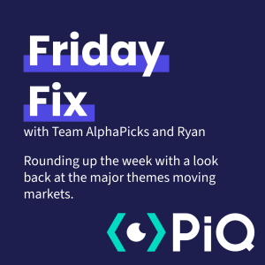 PiQ’s Friday Fix