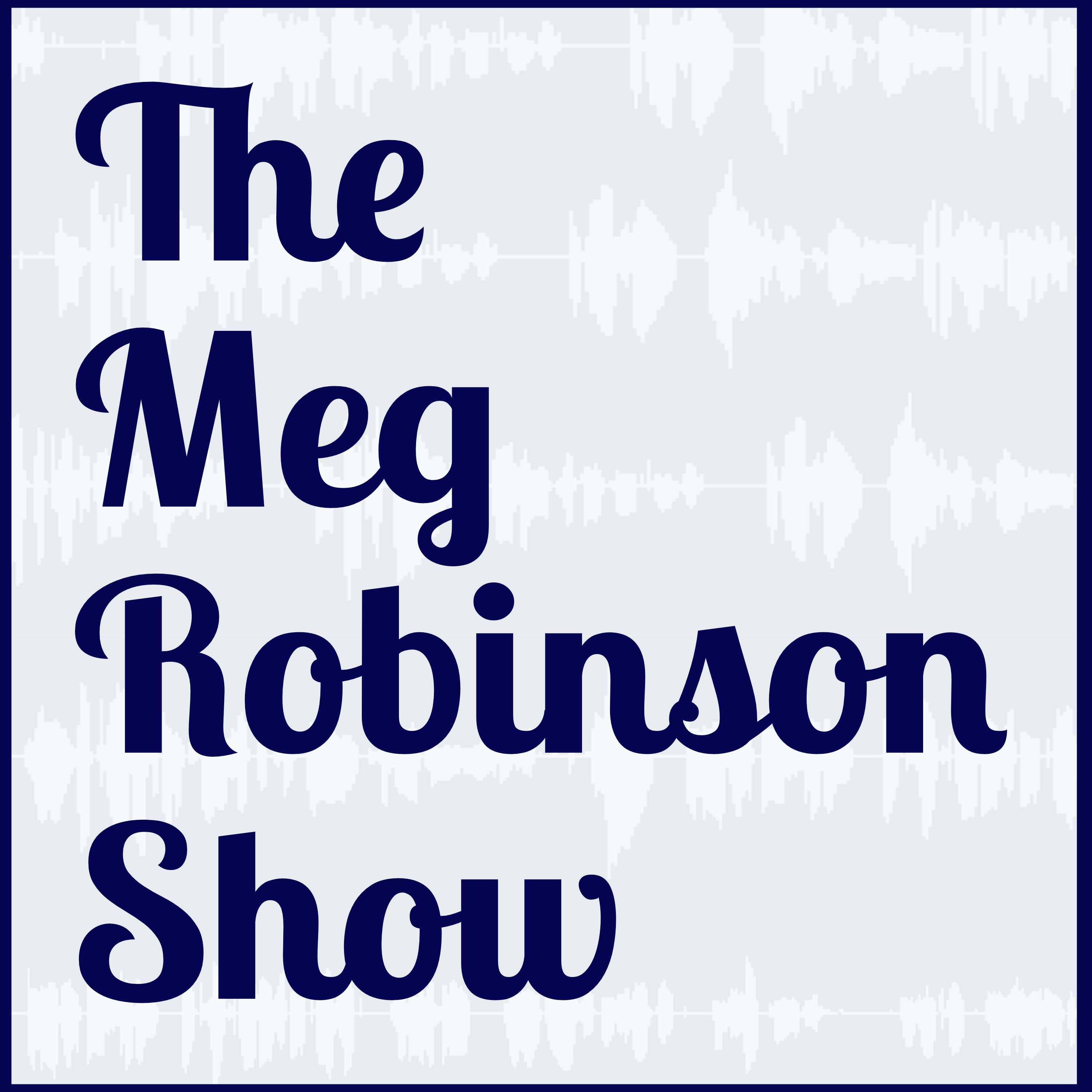 The Meg Robinson Show