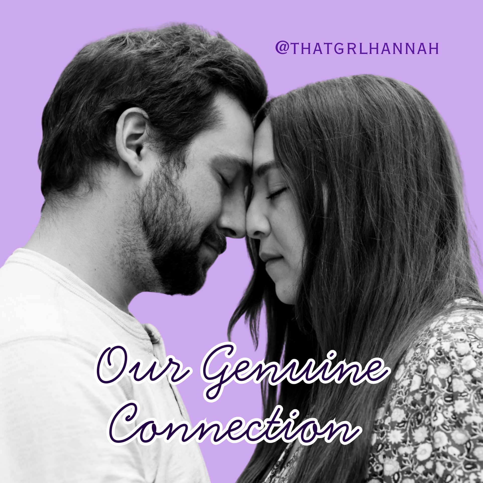 Our Genuine Connection