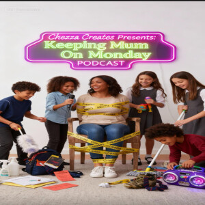 Keeping Mum On Monday